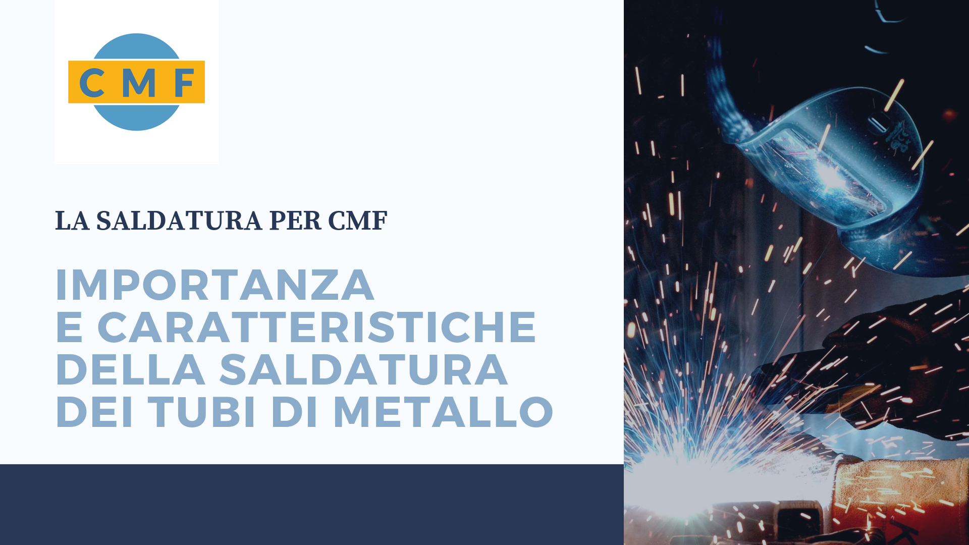 IMPORTANZA E CARATTERISTICHE DELLA SALDATURA DEI TUBI DI METALLO