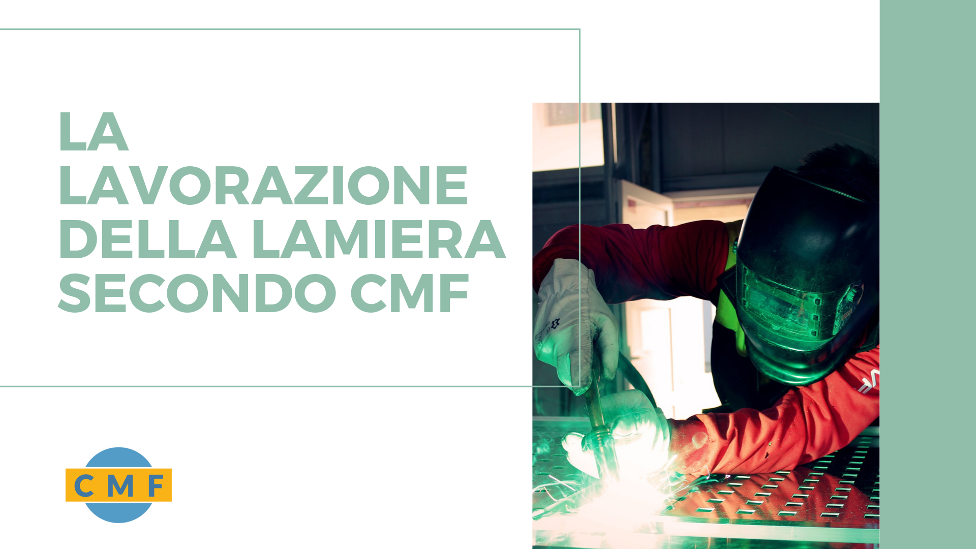 LA LAVORAZIONE DELLA LAMIERA SECONDO CMF